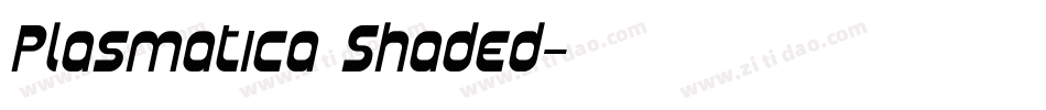 Plasmatica Shaded字体转换